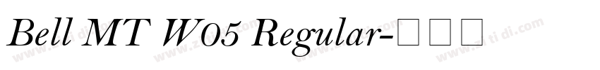 Bell MT W05 Regular字体转换